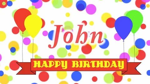 Facebook birthday image for John Happy birthday fun, Happy b
