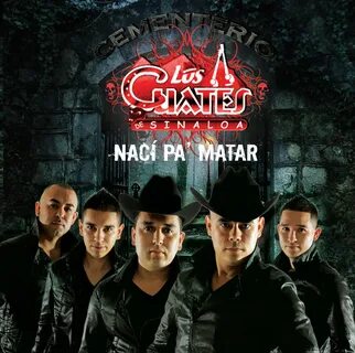 Los Cuates de Sinaloa альбом Nací Pa' Matar слушать онлайн б