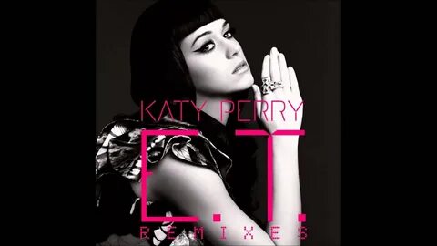 E.T (Benny Benassi Mix) - Katy Perry Shazam