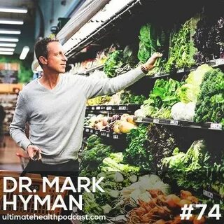 074: Dr. Mark Hyman - Create An Emergency Food Pack Mark hym