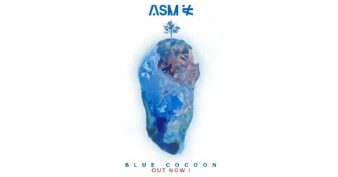 ASM * "Blue Cocoon" Out now ! - CHINESE MAN RECORDS