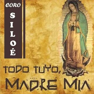 La Guadalupana Coro Siloé слушать онлайн на Яндекс Музыке