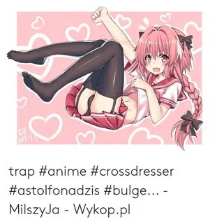 Sal7 75 Trap #Anime #Crossdresser #Astolfonadzis #Bulge - Mi