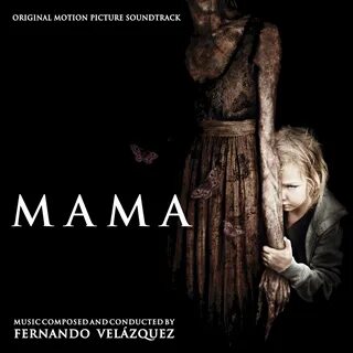Mama Original Motion Picture Soundtrack музыка из фильма