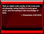 God’s Presence at Church (Colossians 1:10) For You