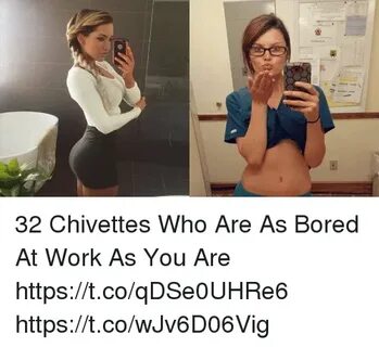 La 32 Chivettes Who Are as Bored at Work as You Are httpstco