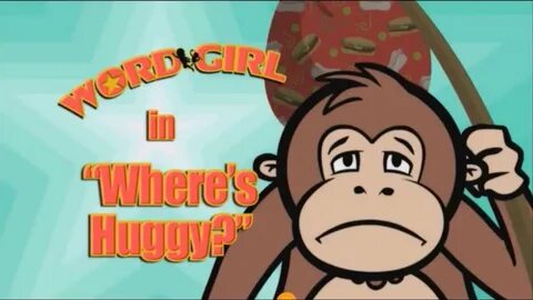 WordGirl Where's Huggy? - YouTube