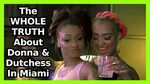 Sky Spills THE TRUTH About Dutchess and Donna Miami Smash! B