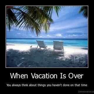 27+ Vacation Over Meme Pictures - The O Guide
