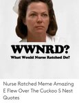 🐣 25+ Best Memes About Nurse Ratched Nurse Ratched Memes