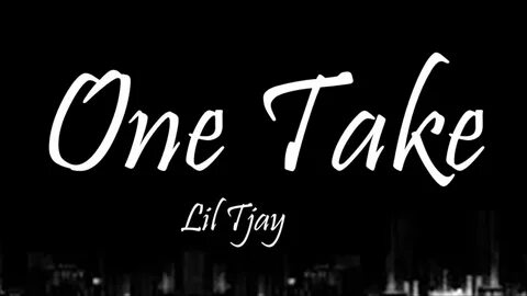 Lil Tjay - One Take (Lyrics) - YouTube