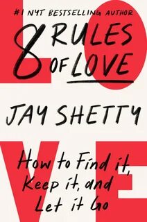 Jay Shetty On 8 Rules Of Love