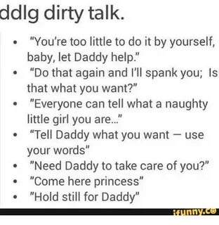 Ddlg Dirty Talk You're Too Little to Do It by Yourself Baby 