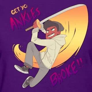 GET YO ANKLES BROKE - Womens T-Shirt CoryxKenshin Merch Shop