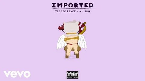 Imported - Jessie Reyez & JRM Shazam