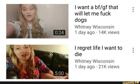 I want a bf/gf that will let me fuck dogs Whitney Wisconsin 
