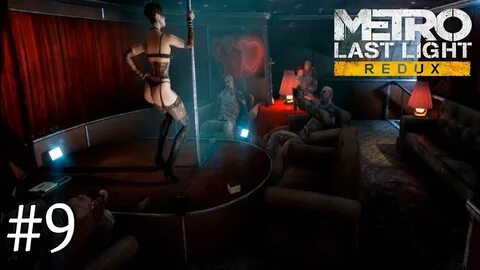 ПОХОЖДЕНИЯ НА ВЕНЕЦИИ ► Metro: Last Light Redux #9 - YouTube