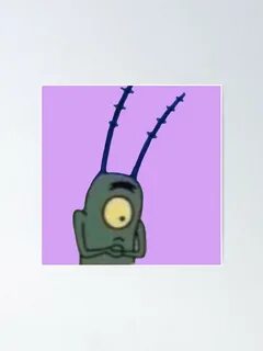 "Plankton meme" Poster by WigglyW33B Redbubble
