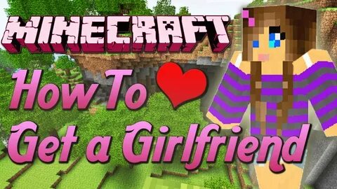 Minecraft girlfriends mod - YouTube