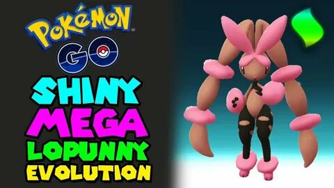 SHINY MEGA LOPUNNY Evolution in Pokemon Go - YouTube