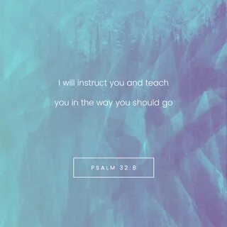 Verse of the Day - Psalm 32:8 The Bible App Bible.com