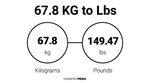 67.8 KG to Lbs - Howmanypedia.com