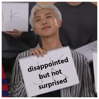 Disappointed but not surprised Namjoon meme #bts #bangtan #m