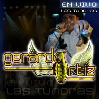 En Vivo las Tundras by Gerardo Ortíz album lyrics Musixmatch