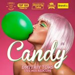 DJ Dmitriy 5Star - Candy# 6 (Live RedCups) слушать онлайн ск