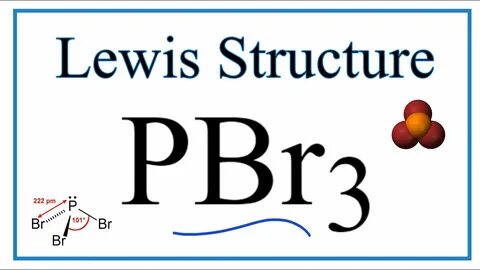 PBr3 Lewis Structure - How to Draw the Lewis Structure for P