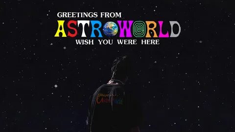 Astroworld Wish You Were Here Desktop Wallpapers - Wallpaper