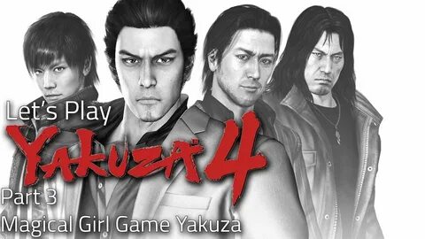 Yakuza 4 - Part 3 - Magical Girl Game Yakuza - Let's Play Yo