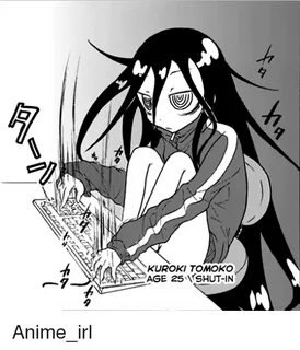 KUROKI TOMOKO AG AGE 25 ArsHUT-IN Anime_irl Anime Meme on aw