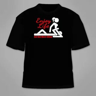 Enjoy Life Eat Out More Often T-Shirt. Funny Sex Themed T Et