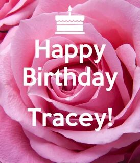 Happy Birthday Tracey! Poster donnakaye Keep Calm-o-Matic