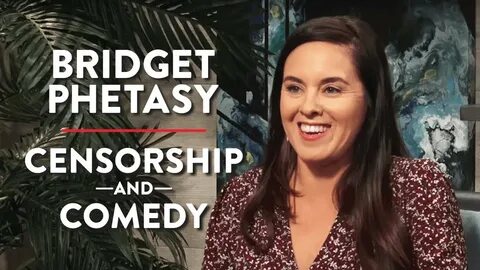 Censorship, Comedy, & Skipping College Bridget Phetasy COMED