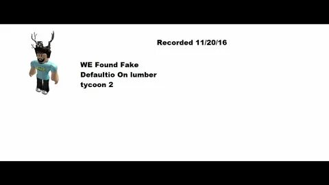 FAKE DEFAULTIO LUMBER TYCOON 2 LOL - YouTube