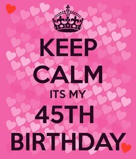 Happy-45th-Birthday-to-Me Giveaway Personal Keep calm, love,
