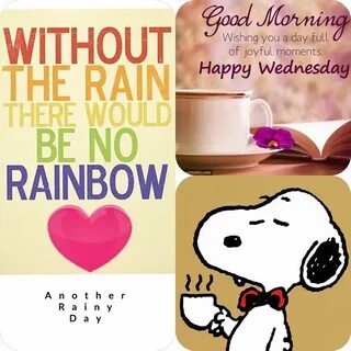 Good Morning...Happy Wednesday! Another rainy day! #GoodMorn