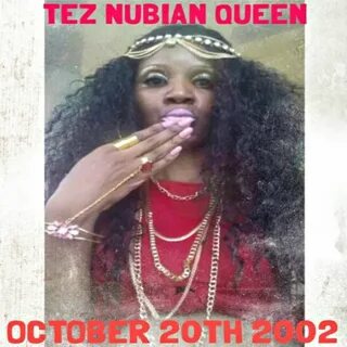 Tez Nubian Queen - October 20th 2002: syair dan lagu Deezer