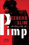 Iceberg Slim ★ Pimp читать книгу онлайн бесплатно