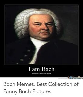 🐣 25+ Best Memes About Bach Meme Bach Memes