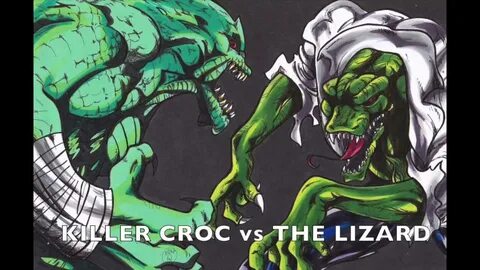 Killer Croc vs The Lizard Battle #38 - YouTube