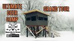 Ultimate Deer Camp Grand Tour - YouTube