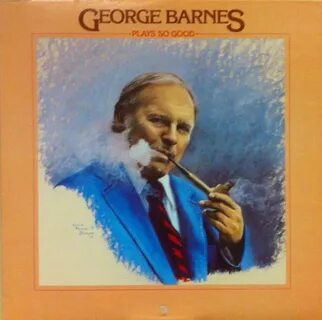 GEORGE BARNES Plays So Good reviews