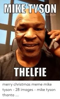 🐣 25+ Best Memes About Mike Tyson Christmas Meme Mike Tyson 