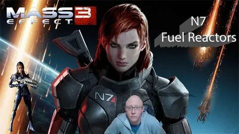 Fuel Reactors Mass Effect 3 Side Quest N7 Fuel Reactors - Yo