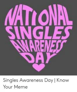 🐣 25+ Best Memes About Single Awareness Day Meme Single Awar