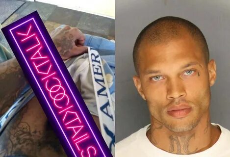 MAN CANDY: Jeremy Meeks' Cock Shot? NSFW " COCKTAILS & COCKT