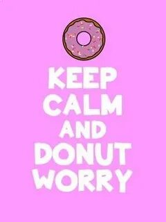 Keep Calm and Donut Worry- Testing Encouragement Note Encour